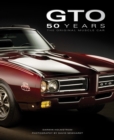 Image for GTO 50 years  : the original muscle car
