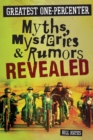 Image for Greatest One-Percenter Myths, Mysteries, and Rumors Revealed