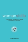 Image for Womanskills : Everything You Need to Know to Impress Everyone