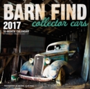 Image for Barn Find Collector Cars 2017 : 16-Month Calendar September 2016 through December 2017