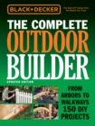 Image for The Complete Outdoor Builder: From Arbors to Walkways - 150 DIY Projects