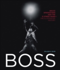 Image for Boss: Bruce Springsteen and the E Street Band : the illustrated history