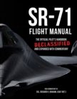 Image for SR-71 Flight Manual : The Official Pilot&#39;s Handbook Declassified and Expanded with Commentary