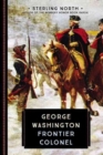 Image for George Washington : Frontier Colonel