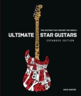 Image for Ultimate star guitars  : the guitars that rocked the world