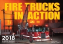 Image for Fire Trucks in Action 2018 : 16 Month Calendar Includes September 2017 Through December 2018