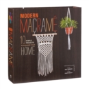 Image for Modern Macrame : 10 Simple Projects to Enhance Your Home