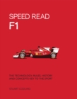 Image for F1  : the technology, rules, history and concepts key to the sport