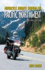 Image for Motorcycle Journeys Through the Pacific Northwest