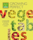 Image for Square Foot Gardening: Growing Perfect Vegetables : A Visual Guide to Raising and Harvesting Prime Garden Produce