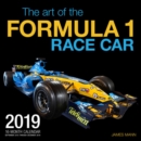Image for The Art of the Formula 1 Race Car 2019 : 16 Month Calendar Includes September 2018 Through December 2019