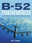 Image for B-52 Stratofortress: The Complete History of the World&#39;s Longest Serving and Best Known Bomber