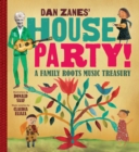 Image for Dan Zanes&#39; house party!  : a family roots music treasury