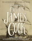 Image for The Voyages of Captain James Cook : The Illustrated Accounts of Three Epic Voyages