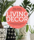 Image for Living decor  : plants, potting and DIY projects