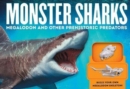 Image for Monster sharks  : megalodon and other giant prehistoric predators of the deep