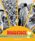 Image for Woodstock : The 1969 Rock and Roll Revolution