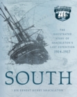 Image for South: The Illustrated Story of Shackleton&#39;s Last Expedition 1914-1917