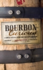 Image for Bourbon Curious: A Tasting Guide for the Savvy Drinker