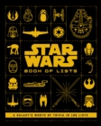Image for Star Wars: Book of Lists : A Galaxy&#39;s Worth of Trivia in 100 Lists