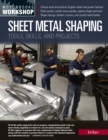 Image for Sheet Metal Shaping: Tools, Skills, and Projects