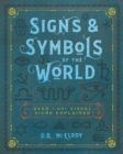 Image for Signs &amp; Symbols of the World: Over 1,001 Visual Signs Explained
