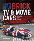 Image for How to build brick TV and movie cars