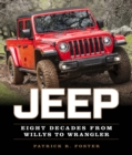 Image for Jeep  : eight decades from willys to Wrangler