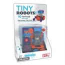 Image for Tiny Robots! : 15 Ingenious Motorized Builds! Big Science. Tiny Tools. Includes Enormous Engineering Foldout!