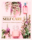 Image for Complete guide to self-care: best practices for a healthier and happier you