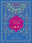 Image for The friendship poems of Rumi