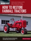 Image for How to restore Farmall tractors  : the ultimate do-it-yourself guide to rebuilding and restoring