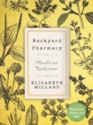 Image for Backyard pharmacy  : growing medicinal plants in your own yard