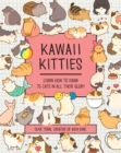Image for Kawaii Kitties: Learn How to Draw 75 Cats in All Their Glory