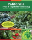 Image for California Fruit &amp; Vegetable Gardening, 2nd Edition: Plant, grow, and harvest the best edibles for California Gardens