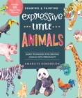 Image for Drawing and Painting Expressive Little Animals