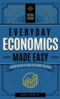 Image for Everyday economics made easy: a quick review of what you forgot you knew