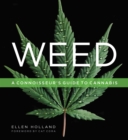 Image for Weed  : a connoisseur&#39;s guide to cannabis