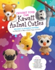 Image for Crochet Your Own Kawaii Animal Cuties : Includes 12 Adorable Patterns and Materials to Make a Shiba Puppy and Sloth - Inside: 64 page book, Crochet hook, Safety eyes, Five colors of yarn, Embroidery f