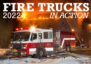 Image for Fire Trucks in Action 2022 : 16-Month Calendar - September 2021 through December 2022