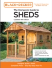 Image for The complete guide to sheds  : design &amp; build a shed