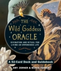 Image for Wild Goddess Oracle Deck and Guidebook : A 52-Card Deck and Guidebook, Divination and Ritual for Living an Empowered Life