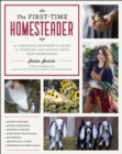 Image for First-Time Homesteader: A Complete Beginner&#39;s Guide to Starting and Loving Your New Homestead