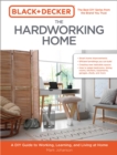 Image for The hardworking home  : a DIY guide to working, learning, and living at home