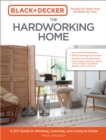 Image for Black &amp; Decker The Hardworking Home: A DIY Guide to Working, Learning, and Living at Home