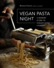 Image for Vegan Pasta Night: A Modern Guide to Italian-Style Cooking