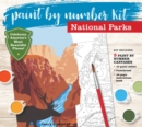 Image for Paint by Number National Parks Kit : Capture America&#39;s Most Beautiful Places