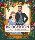 Image for Unofficial Bridgerton Coloring Book : Gorgeous gowns and hunky heroes for fans of the show