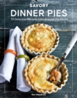 Image for Savory dinner pies  : more than 80 delicious recipes from around the world