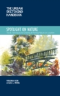 Image for Spotlight on nature  : tips and techniques for drawing and painting nature on location : Volume 15
